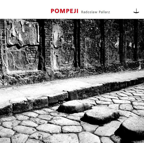 "Pompeji" von Radoslaw Pallarz (© NAVIS Musik)